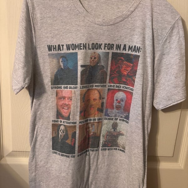 What Women Look For In A Man Horror Movie Characters Funny Halloween T-Shirt