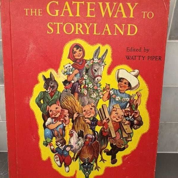 The Gateway to Storyland Edited by Watty Piper Hardcover Vintage Childrens Book