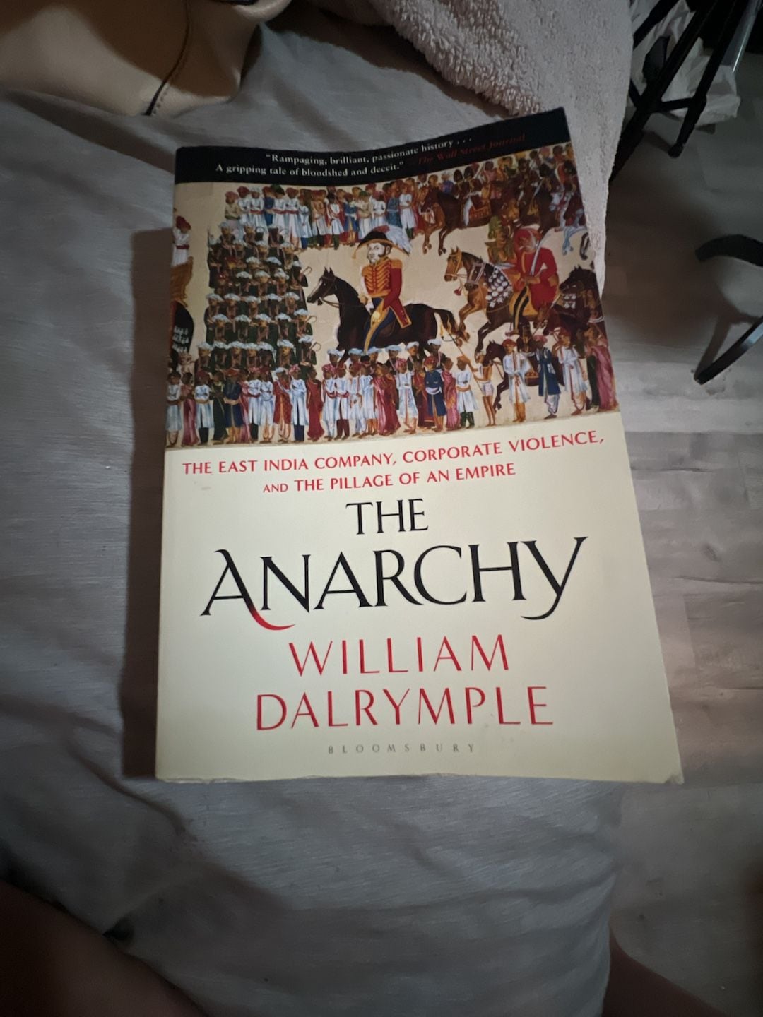 The Anarchy: The East India Company, Corporate Violence, and the Pillage of an 1