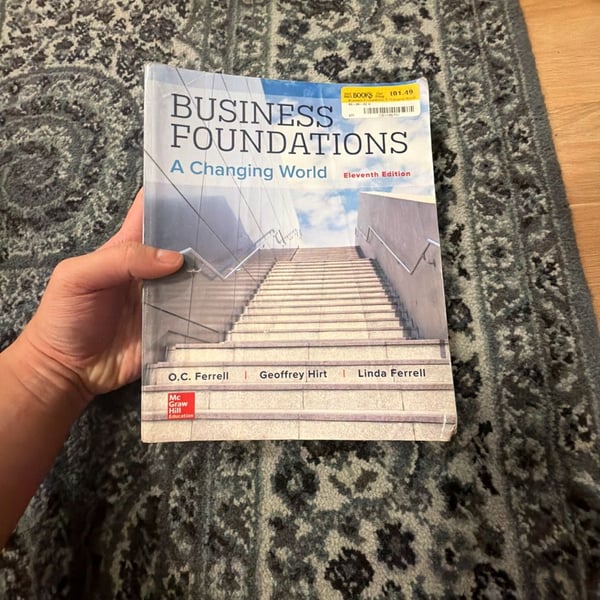 Business Foundations: A Changing World Eleventh Edition