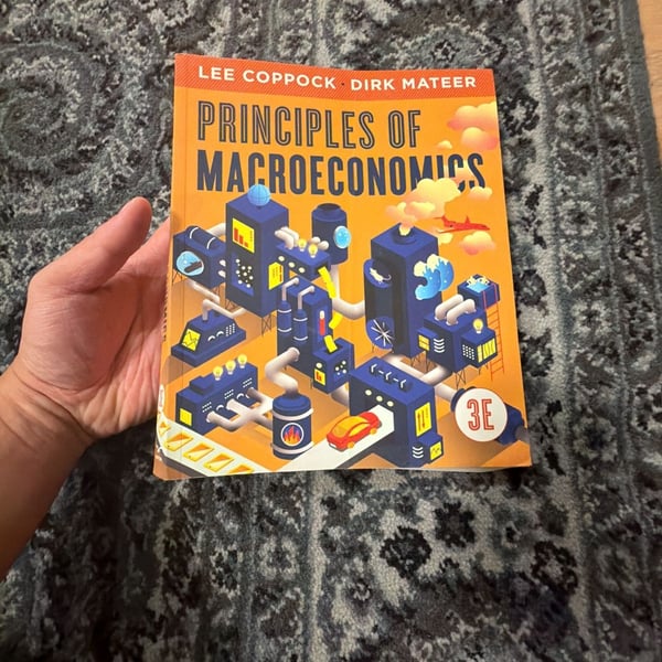 Principles of Macroeconomics (Third Edition) by Lee Coppock and Dirk Mateer