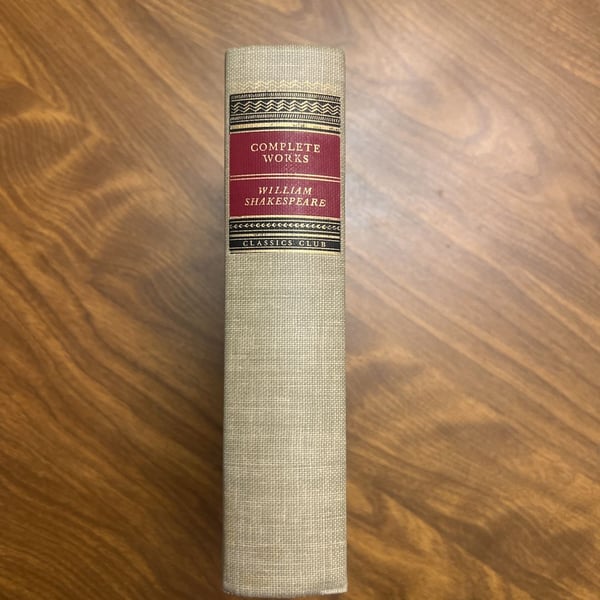 The Complete Works of William Shakespeare Classics Club Hardcover Edition