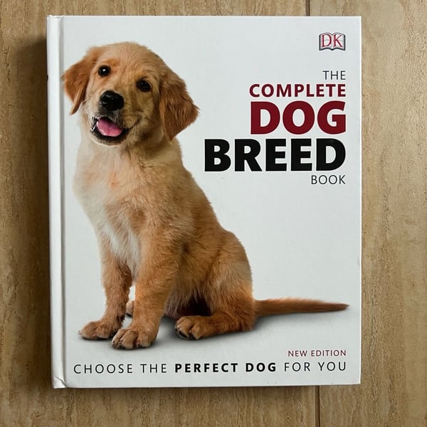 The Complete Dog Breed Book-Choose the Perfect Dog for You (DK Pet Breed Guides)