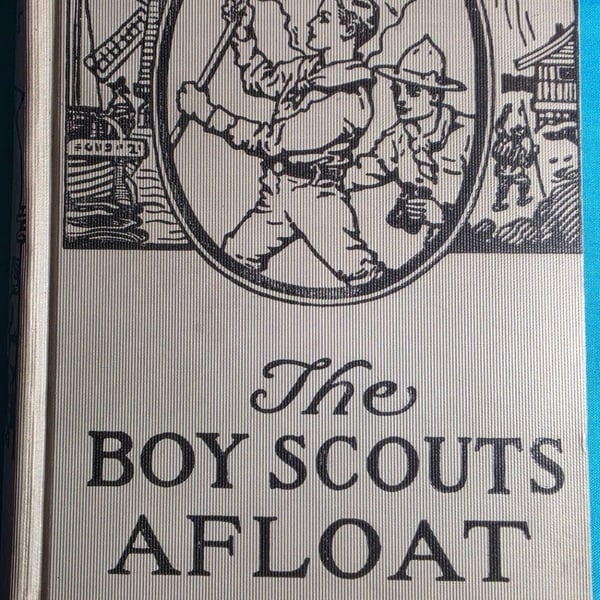 The Boy Scouts Afloat by George Durston Vintage 1921 Hardcover Book