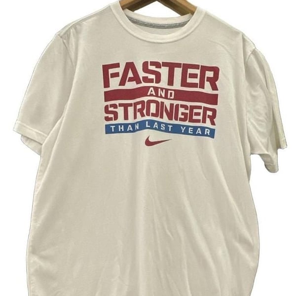 Nike Dri-Fit Faster and Stronger Than Last Year Graphic T-Shirt Size L