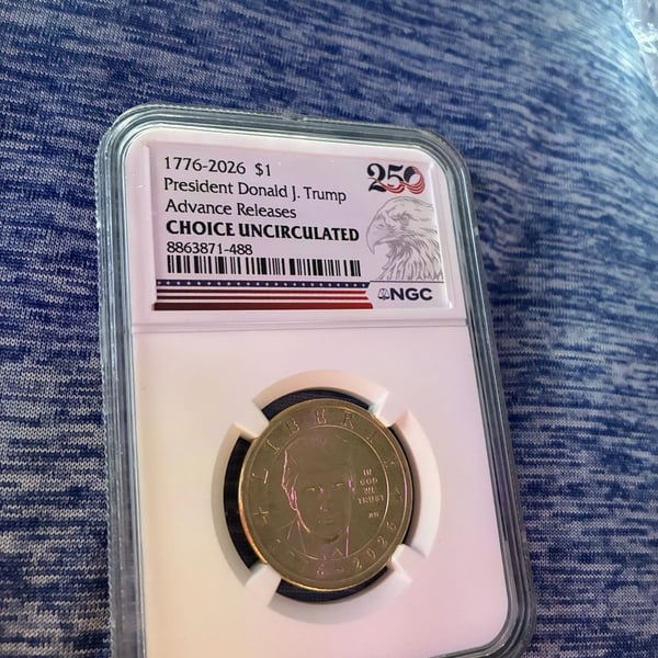 1776-2026 $1 President Donald J. Trump Advance Releases Choice Uncirculated NGC Graded Coin
