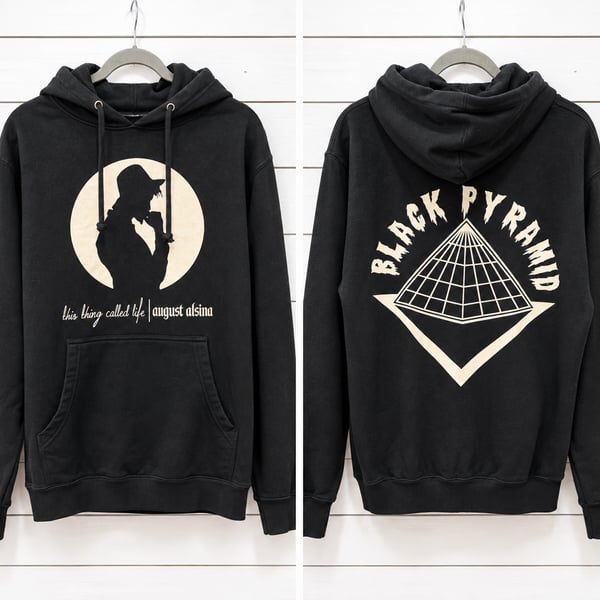 Black Pyramid This Thing Called Life August Alsina Black Hoodie