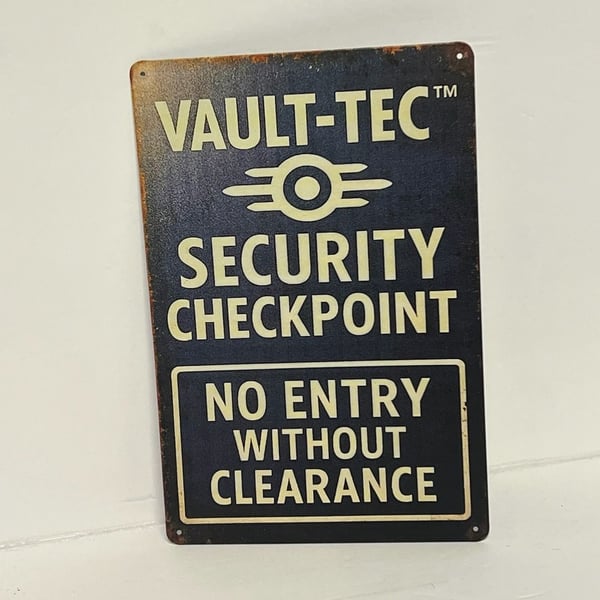 Fallout Vault-Tec Security Checkpoint Metal Tin Sign