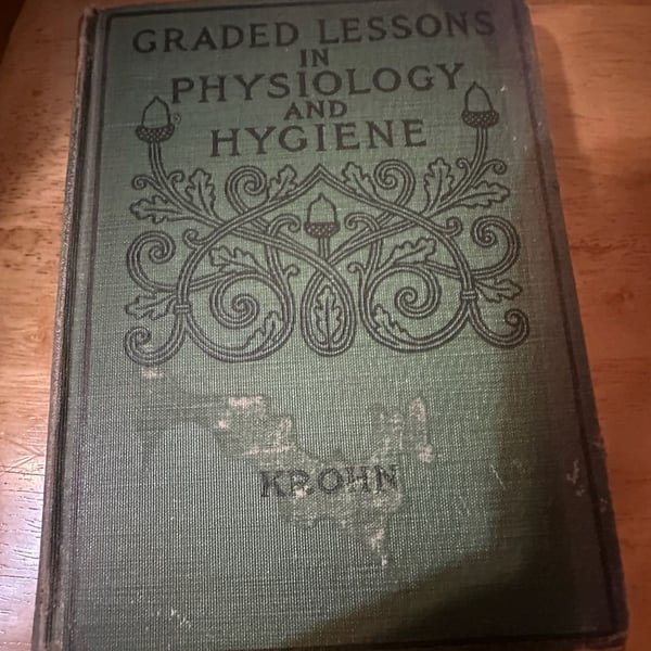 Vintage 1911 Graded Lessons in Physiology and Hygiene Book Krohn Medical