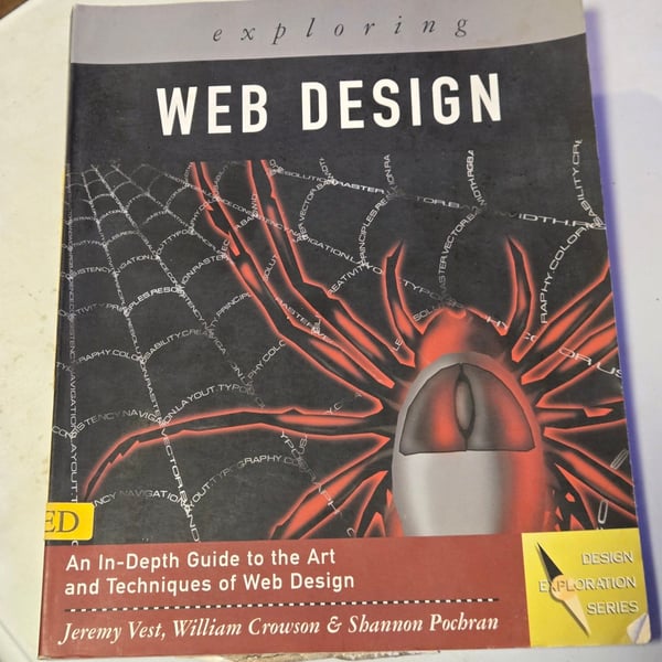 Exploring Web Design An In-Depth Guide Jeremy Vest William Crowson