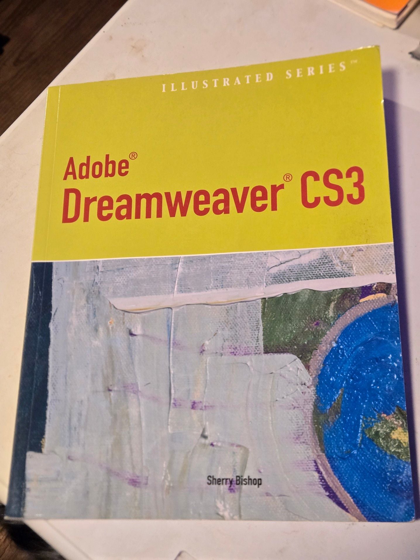 Course Technology Adobe Dreamweaver CS3 Illustrated Series Textbook 1