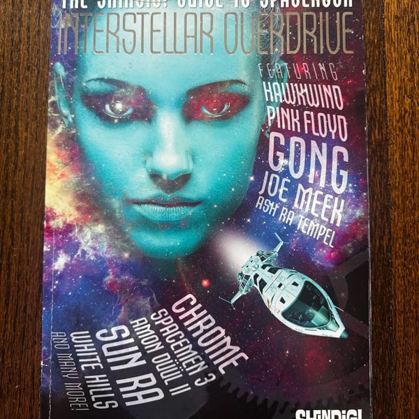 MAGAZINE Shindig! Guide To Spacerock: Interstellar Overdrive PSYCH ROCK PROG