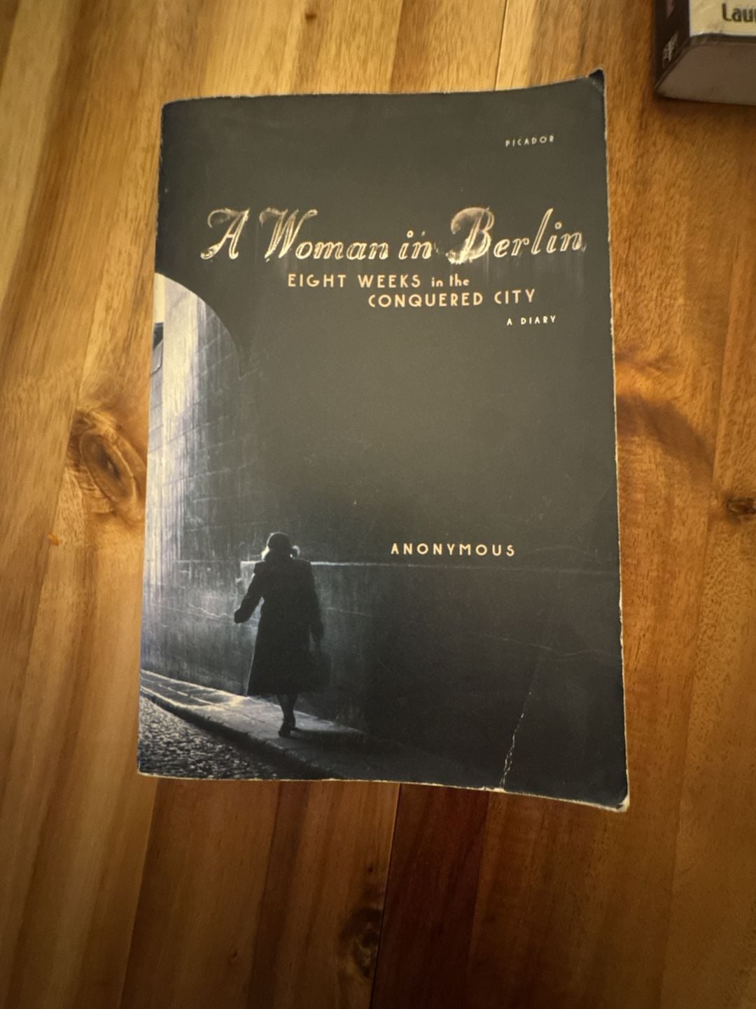 A Woman in Berlin: Eight Weeks in the Conquered City by Anonymous Paperback 1
