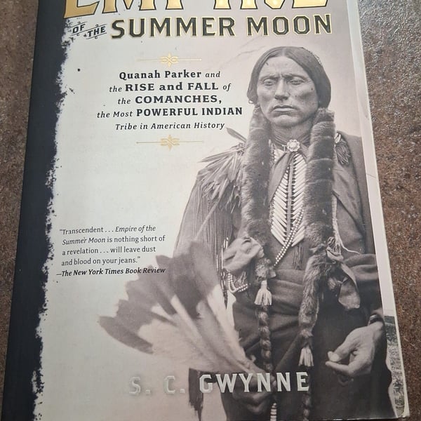 Empire of the Summer Moon S. C. Gwynne Paperback Book