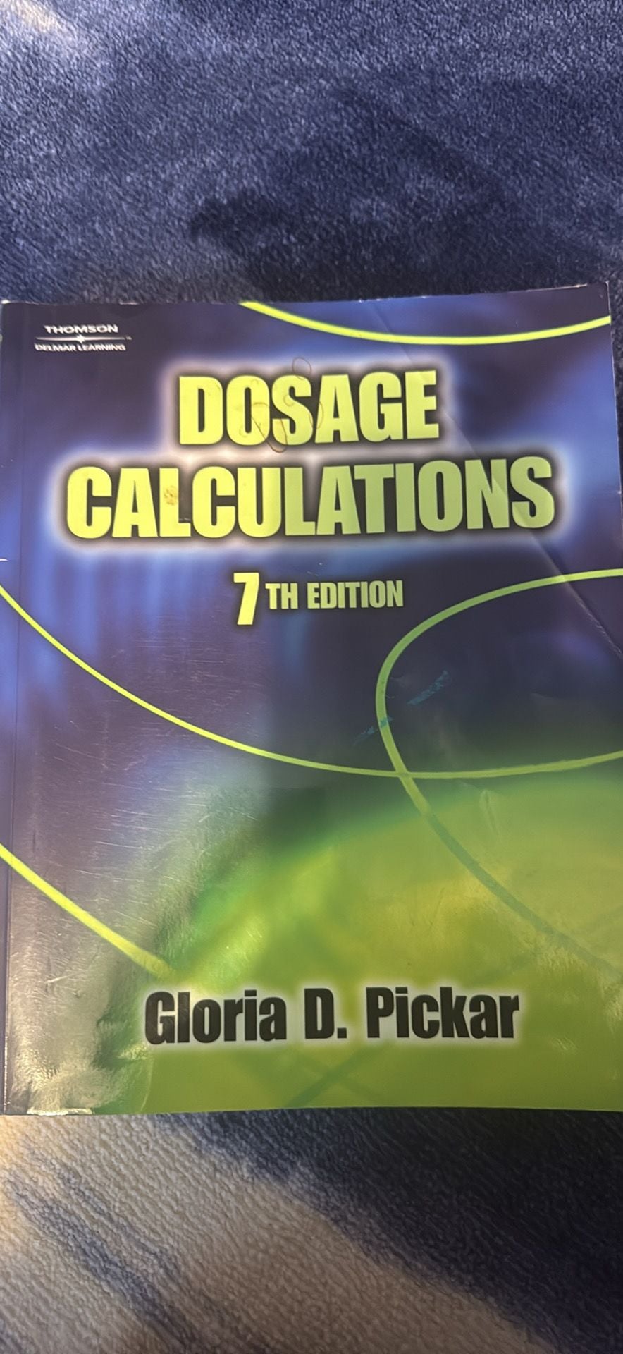 Thomson Delmar Learning Dosage Calculations 7th Edition Textbook 1