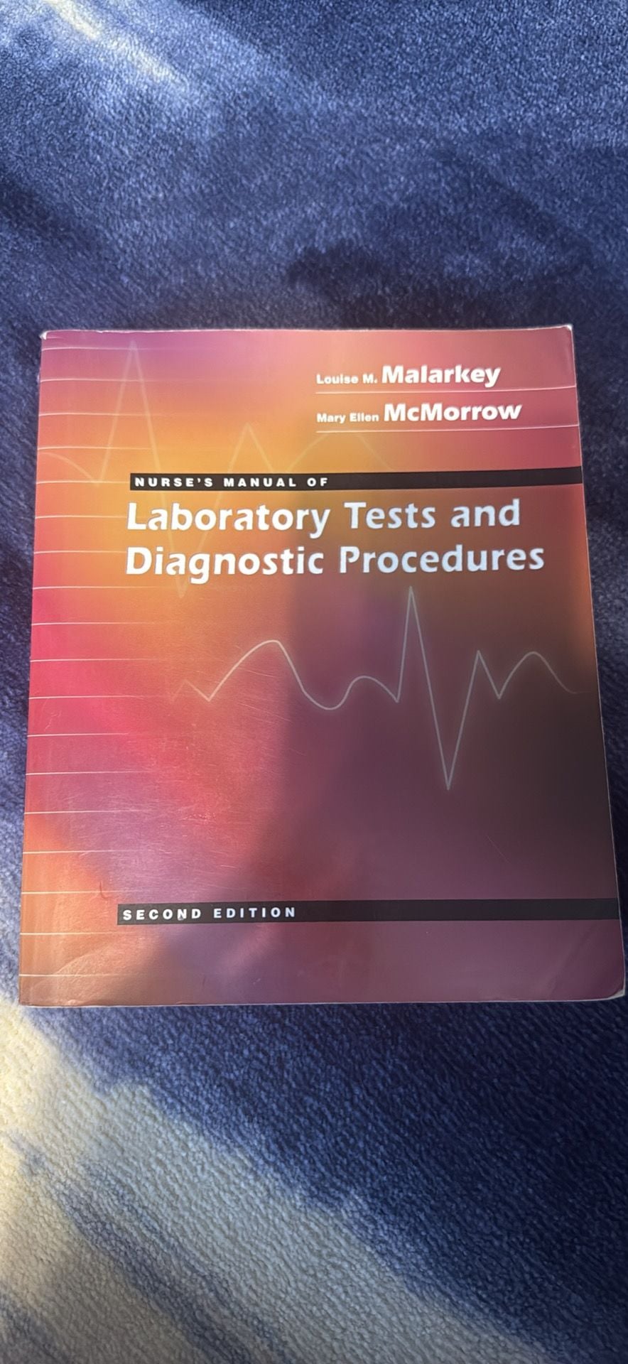 Nurse's Manual of Laboratory Tests and Diagnostic Procedures Second Edition 1