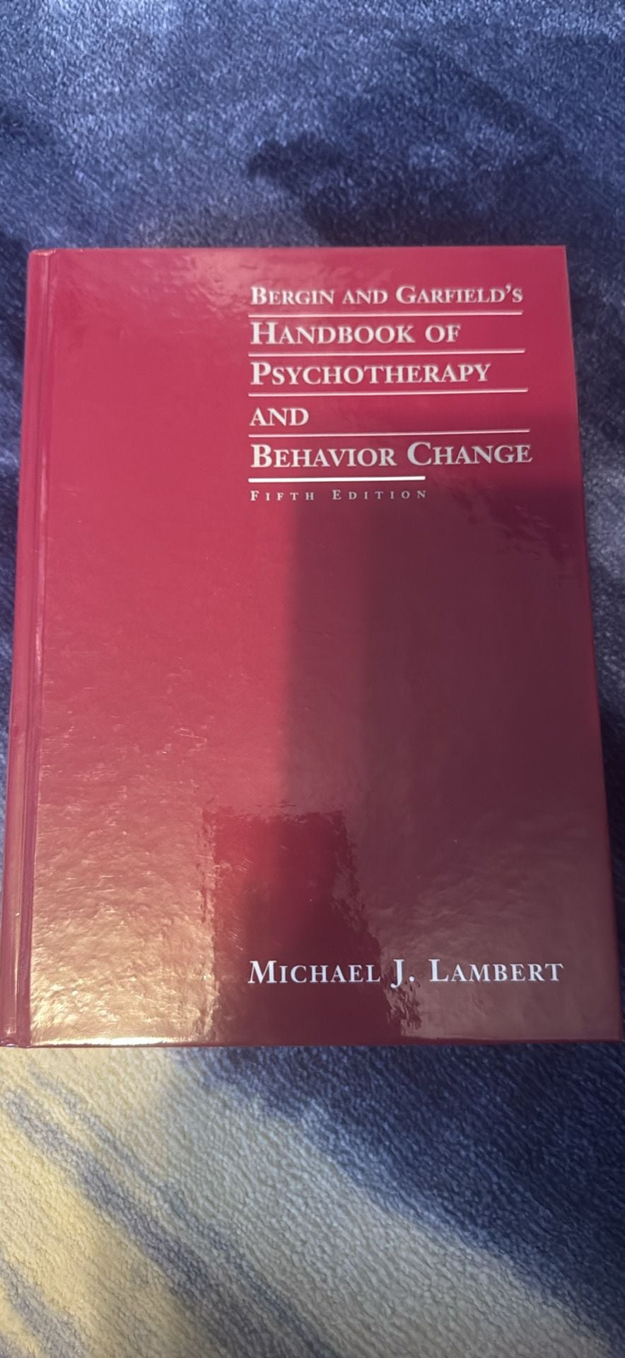 Bergin and Garfield's Handbook of Psychotherapy and Behavior Change Fifth 1