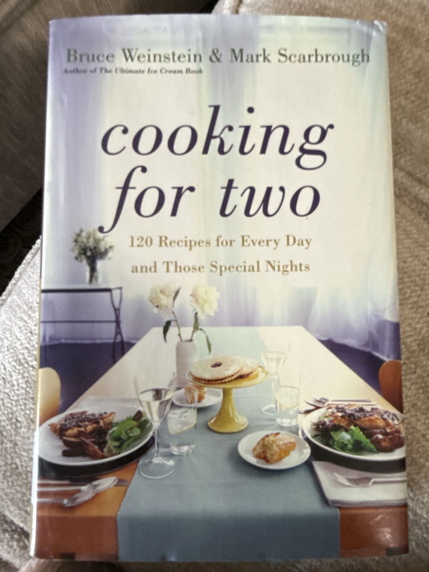 Cooking for Two Hardcover Cookbook by Bruce Weinstein and Mark Scarbrough 1