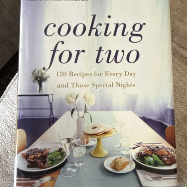 Cooking for Two Hardcover Cookbook by Bruce Weinstein and Mark Scarbrough
