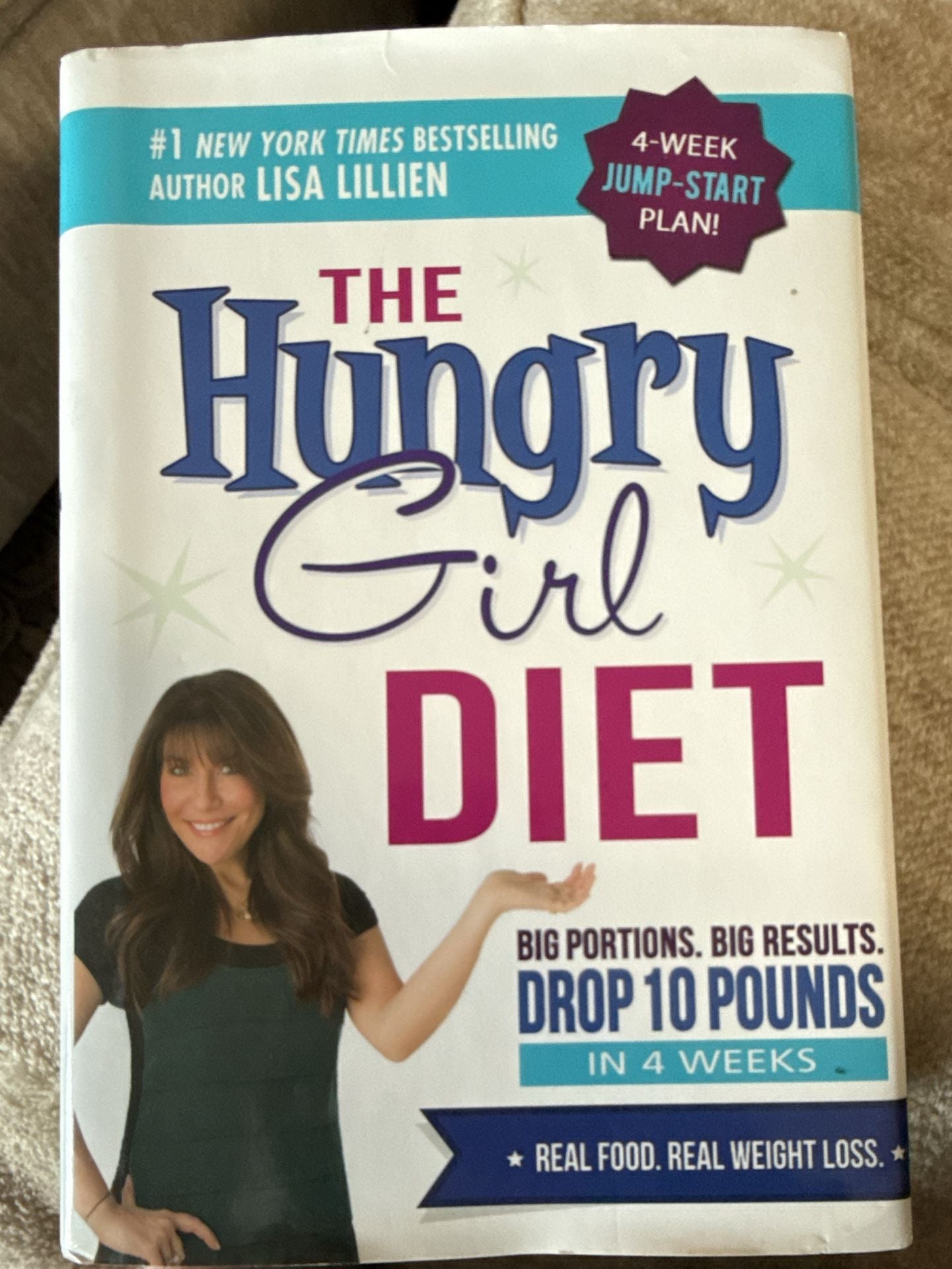 The Hungry Girl Diet Book by Lisa Lillien Hardcover 1