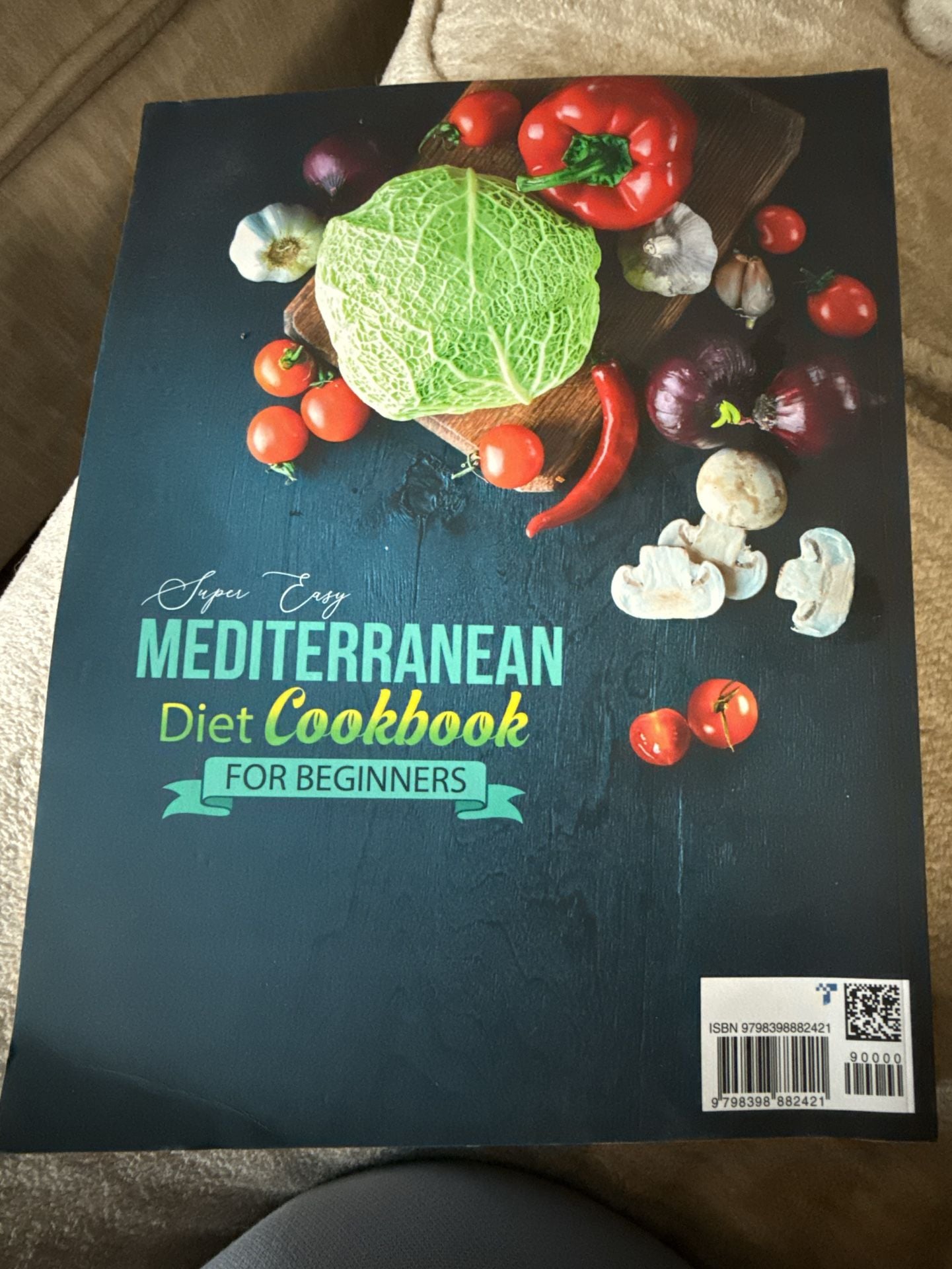 Super Easy Mediterranean Diet Cookbook for Beginners Dorothy D. Ingram 2