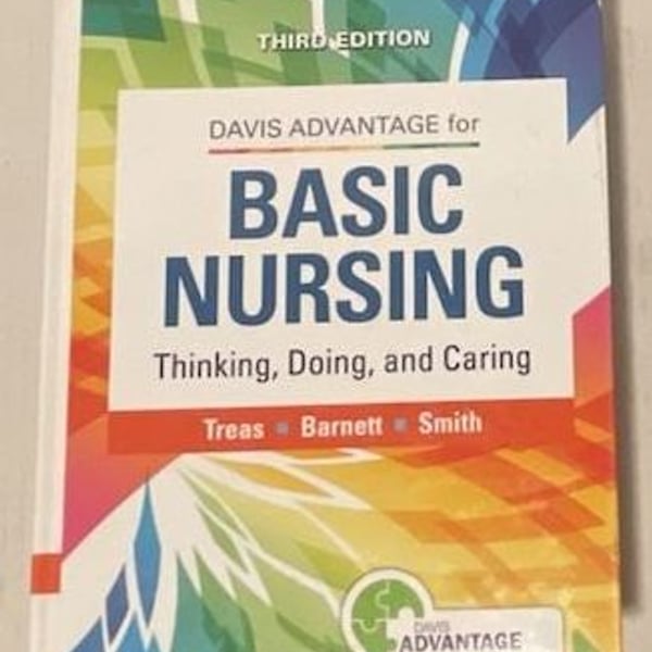 F.A. Davis Basic Nursing Thinking Doing and Caring 3rd Edition Textbook