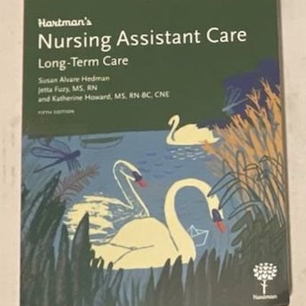 Hartman's Nursing Assistant Care: Long-Term Care Textbook