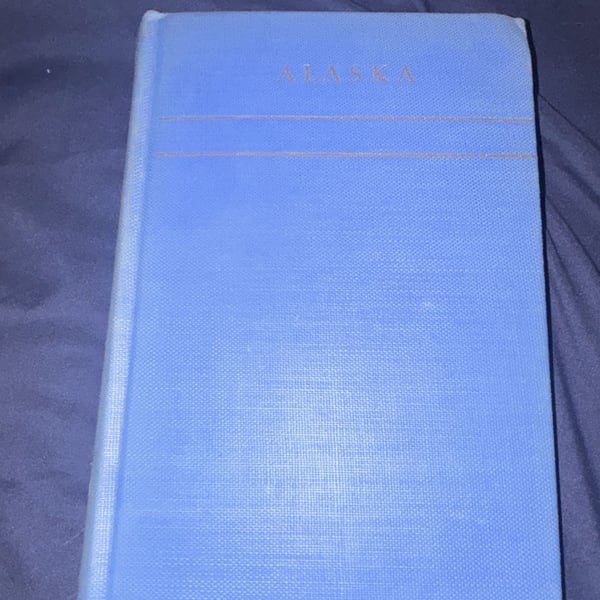 A Guide to Alaska Last American Frontier Merle Colby Federal Writers Project