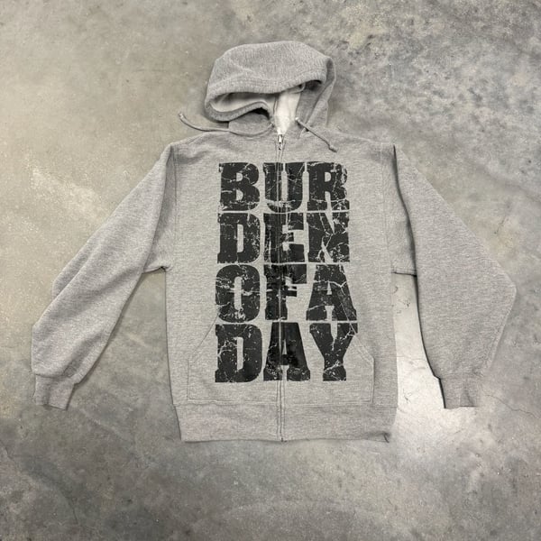 Burden Of A Day Zip Up Hoodie Size S
