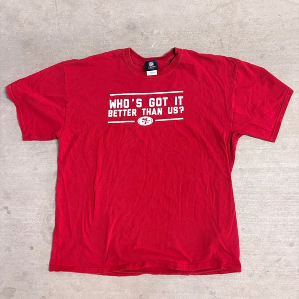NFL Team Apparel San Francisco 49ers T-Shirt Size XL Red Who's Got It Better