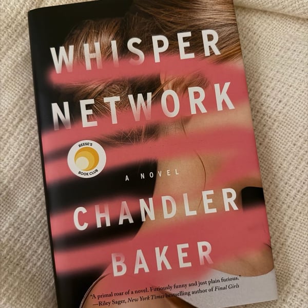 Whisper Network A Novel Chandler Baker Hardcover