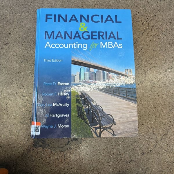 Cambridge Business Publishers Financial & Managerial Accounting for MBAs 3rd
