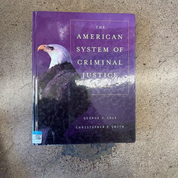 The American System of Criminal Justice Tenth Edition by George F. Cole