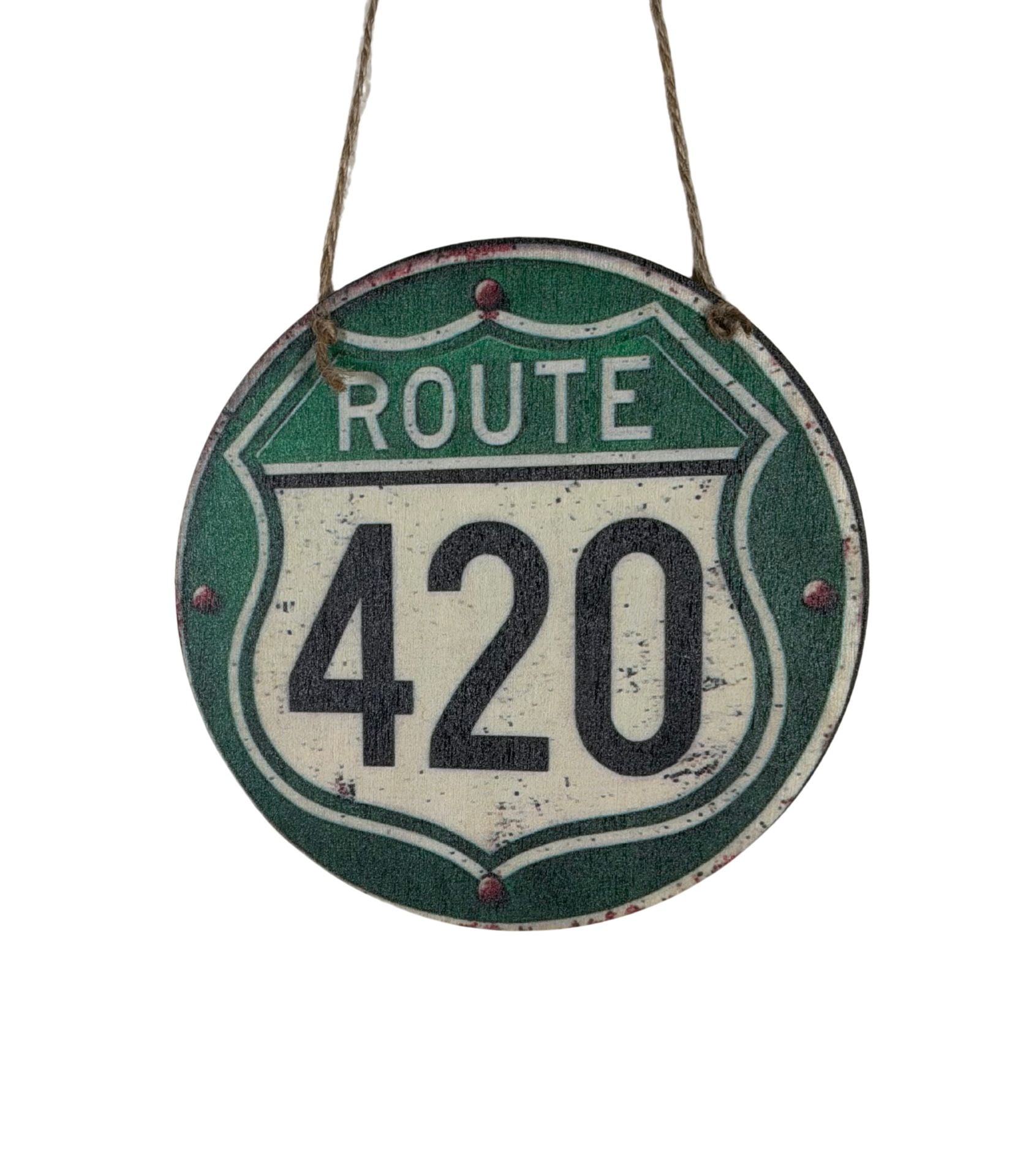 Retro Wooden Route 420 Hanging Sign Round Green 6 Inch Round 1