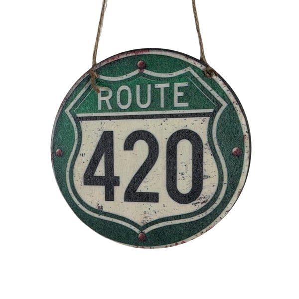 Retro Wooden Route 420 Hanging Sign Round Green 6 Inch Round