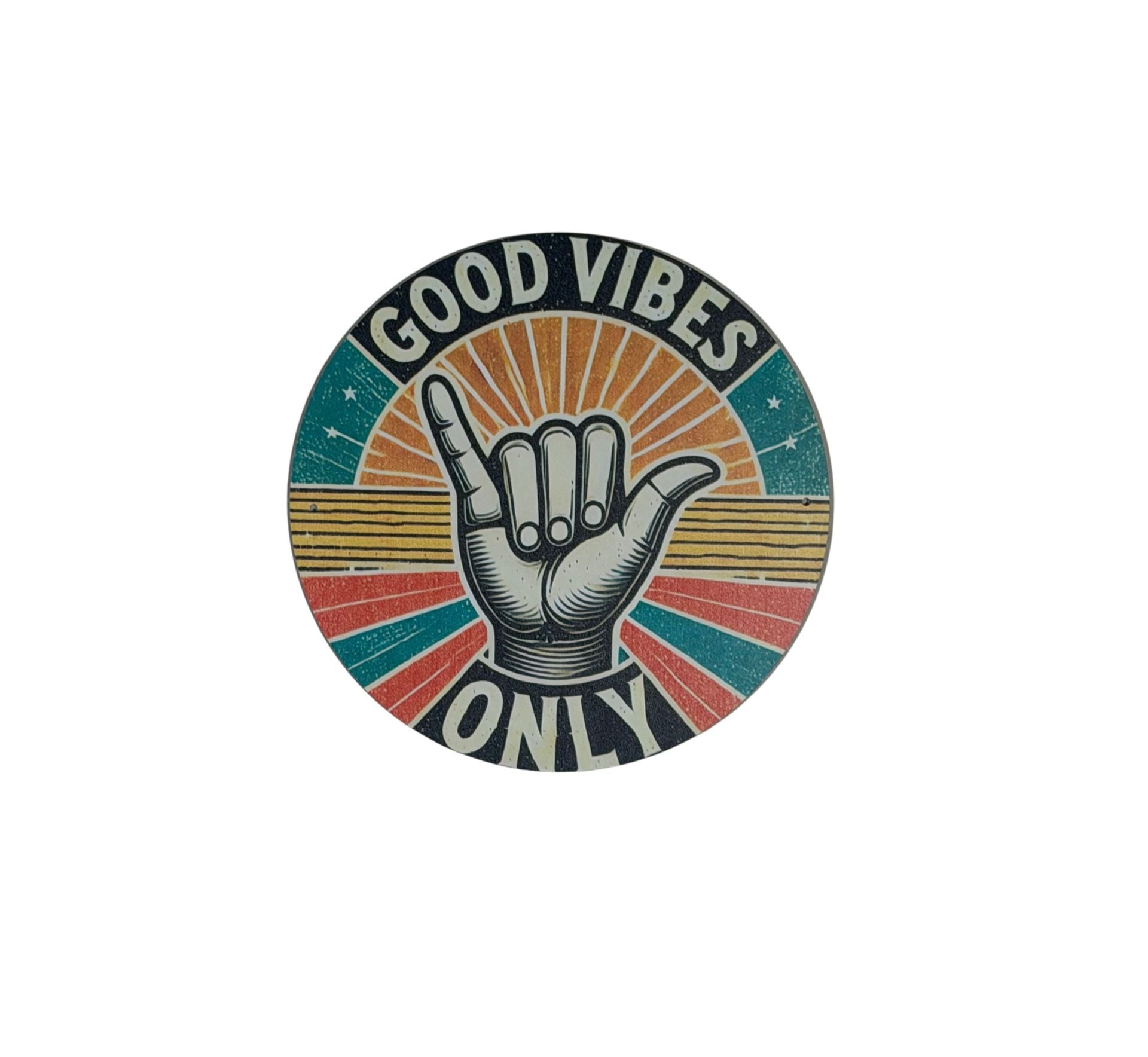 Good Vibes Only Retro Metal Sign 8x8 Round 1