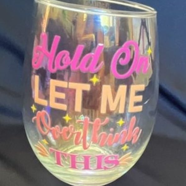 Hold On Let Me Overthink This Novelty Stemless Wine Glass Gift Box