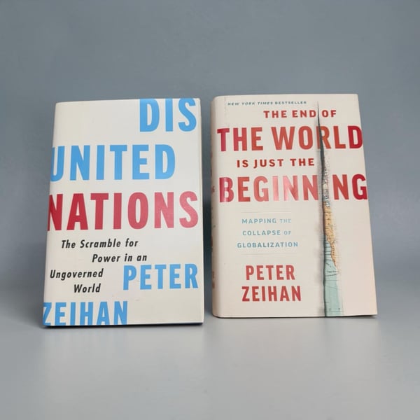 Peter Zeihan Books Disunited Nations and The End of the World 2-Book Lot