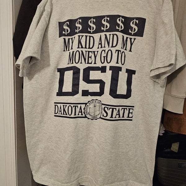 Vintage 90s Dakota State University “My Kid and My Money Go to DSU” T-Shirt