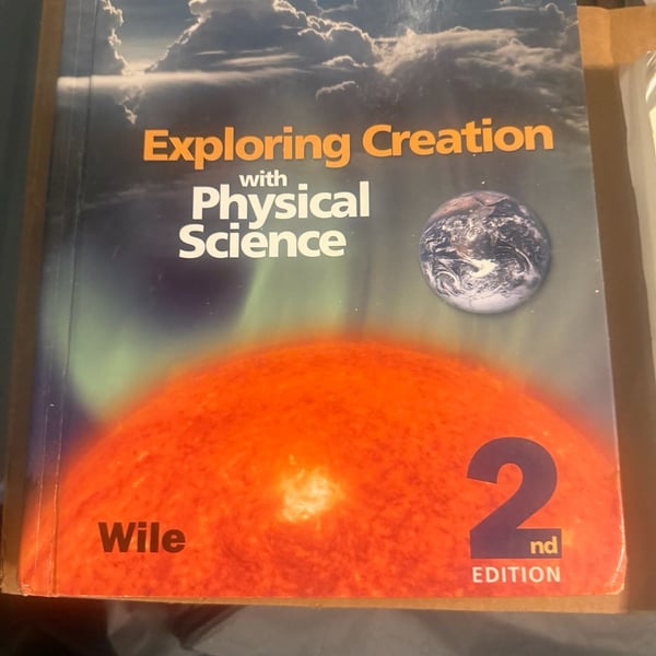 Apologia Exploring Creation With Physical Science 2nd Edition Textbook