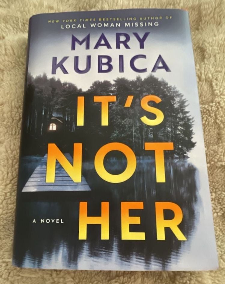 It's Not Her: A Novel Hardcover Mary Kubica 1