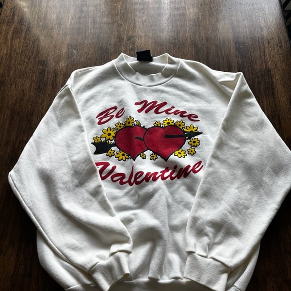 Vintage The Company With An Attitude Be Mine Valentine Sweatshirt Large White Graphic
