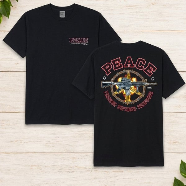 7.62 Design Peace Through Superior Firepower Battlespace T-Shirt Black