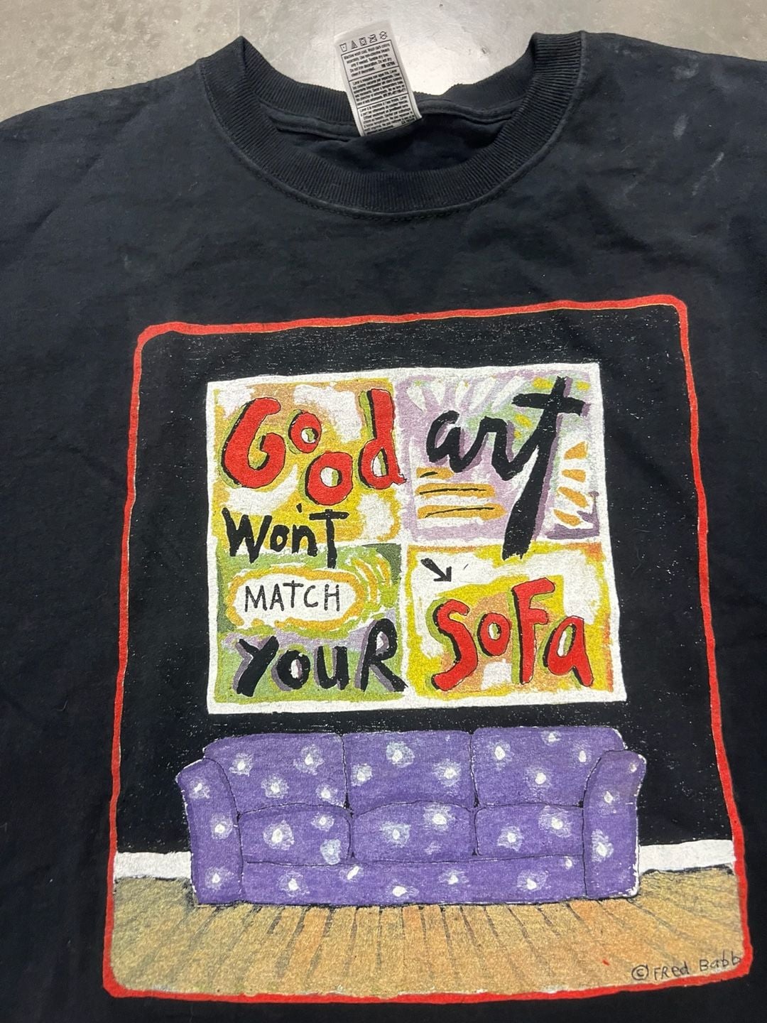 Fred Babb Good Art Won't Match Your Sofa Size M Black T-Shirt 3