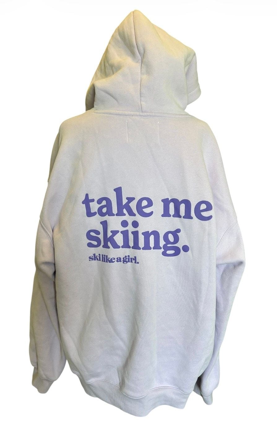 Ski Like A Girl Take Me Skiing Hoodie X-Large Light Lilac 3