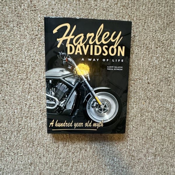 Harley Davidson A Way Of Life A Hundred Year Old Myth Book