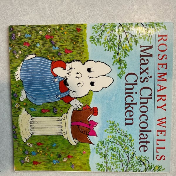 max et la poule en chocolat : Wells Rosemary