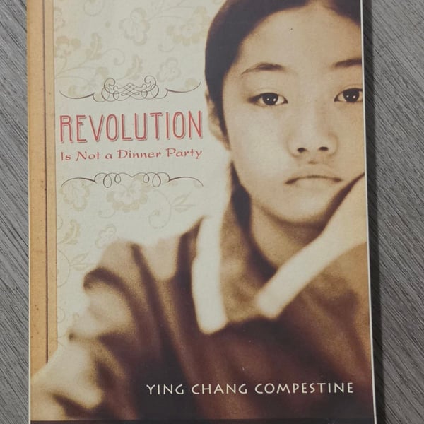 Revolution Is Not a Dinner Party by Ying Chang Compestine Paperback