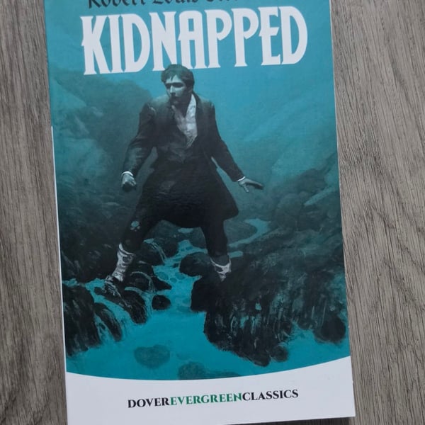 Kidnapped by Robert Louis Stevenson Dover Evergreen Classics Paperback