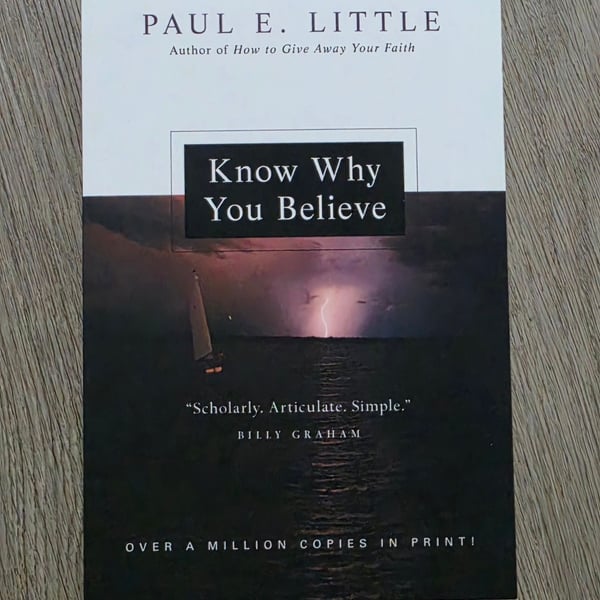 Paul E. Little Know Why You Believe Paperback Book